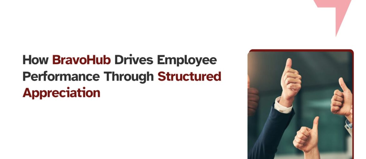Employee Performance Through Structured Appreciation