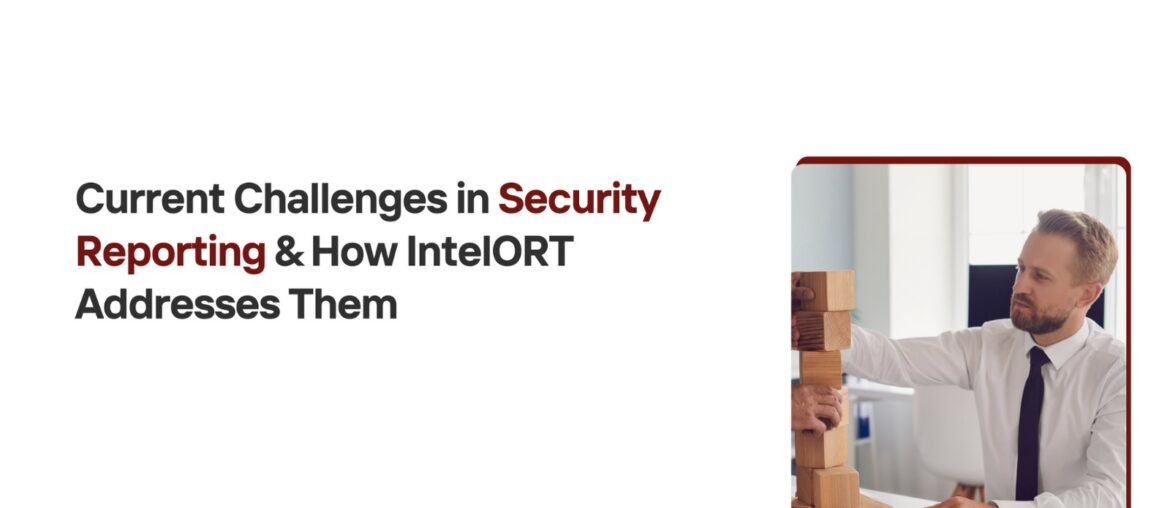 Challenges in Security Reporting