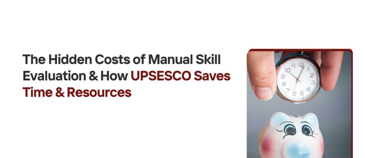 Costs of Manual Skill Evaluation