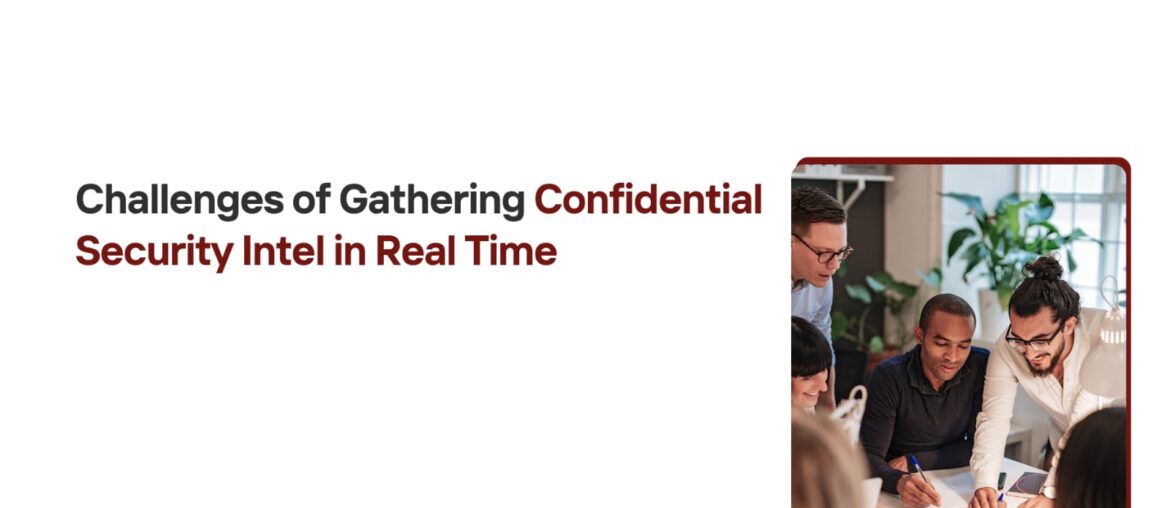 Gathering Confidential Security Intel