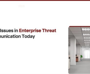 Issues in Enterprise Threat Communication
