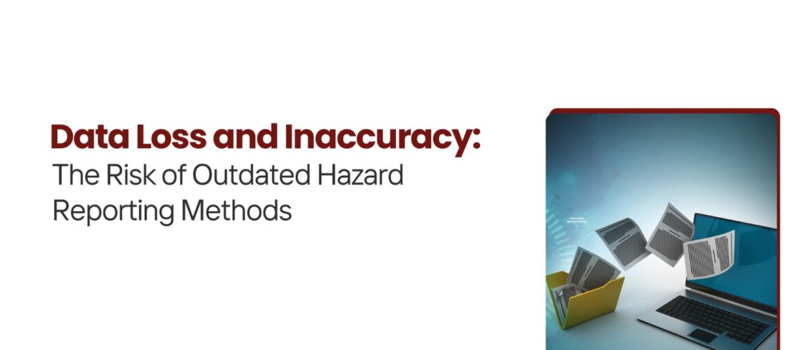Outdated Hazard Reporting Methods