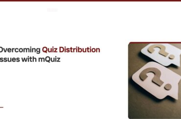 Overcoming Quiz Distribution Issues