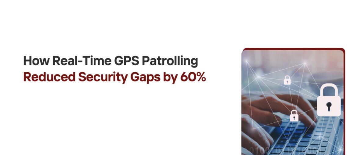 Real-Time GPS Patrolling