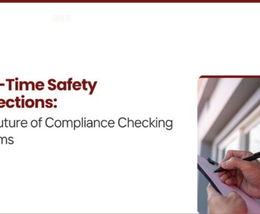Real-Time Safety Inspections