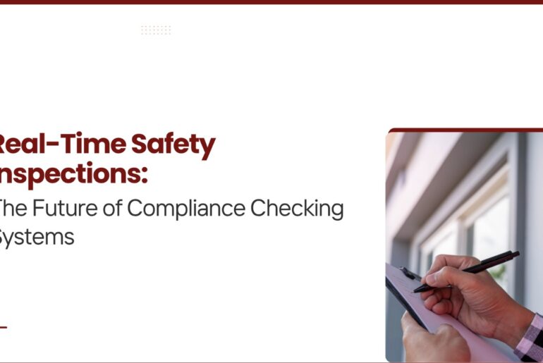 Real-Time Safety Inspections