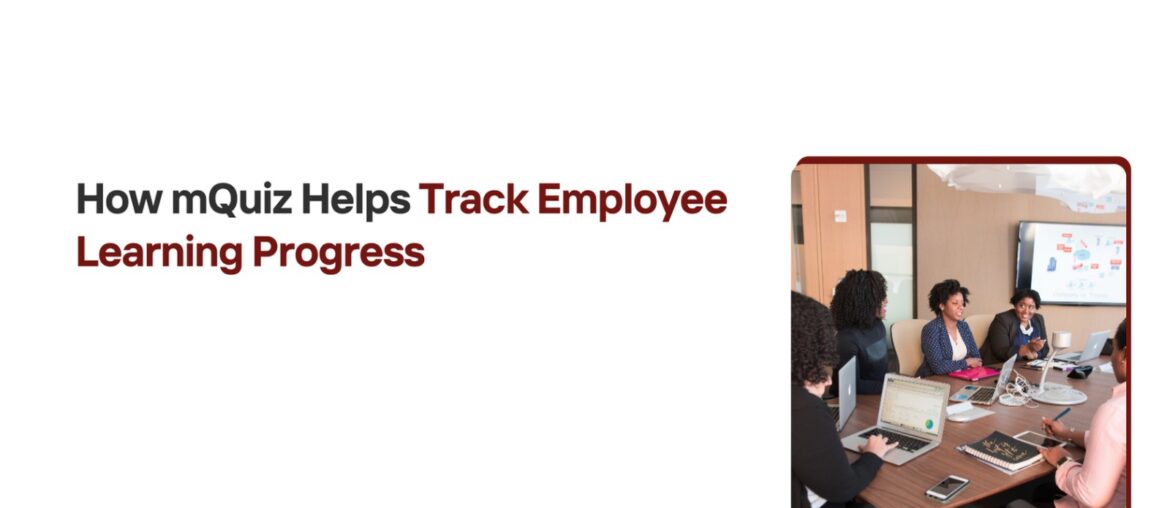 Track Employee Learning Progress