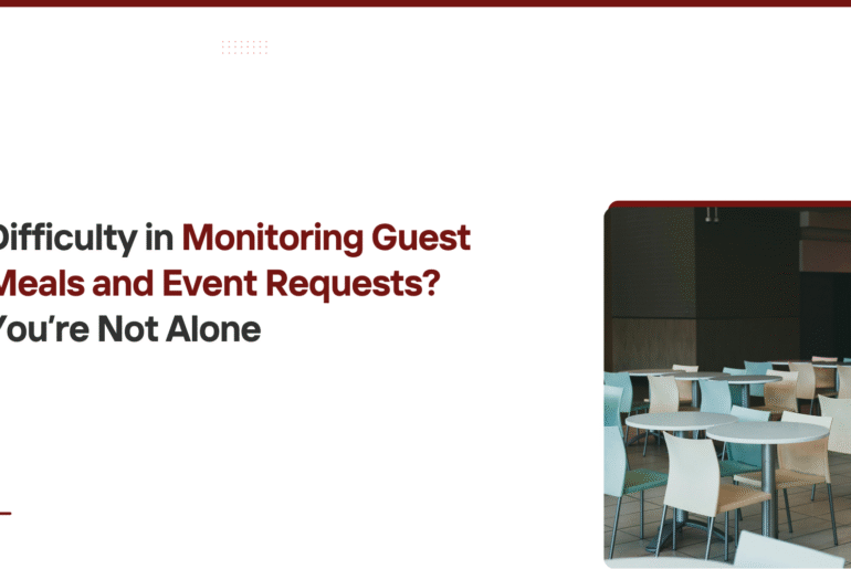 Monitoring Guest Meals