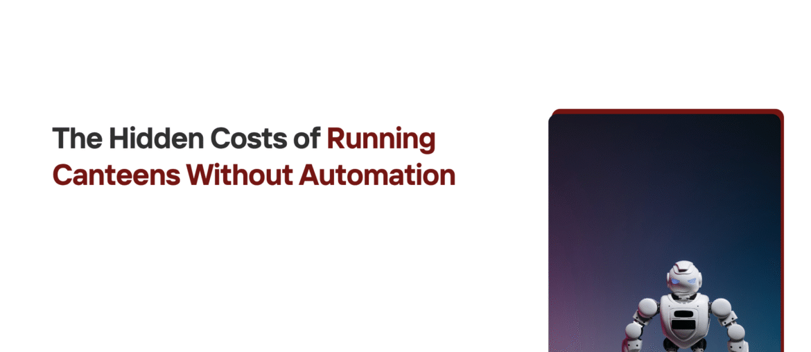 Running Canteens Without Automation