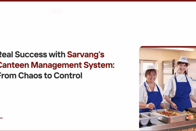 Sarvang’s Canteen Management System